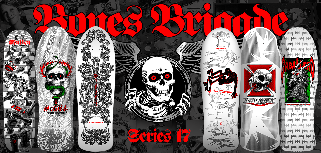 Powell Peralta Bones Brigade Series 17