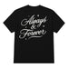 No Hours Always T-Shirt - Black Back